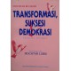 Transformasi, Suksesi Demokrasi