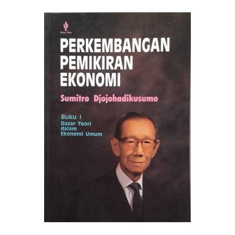 Perkembangan Pemikiran Ekonomi: Buku 1