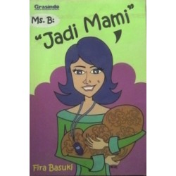 Ms B Jadi Mami