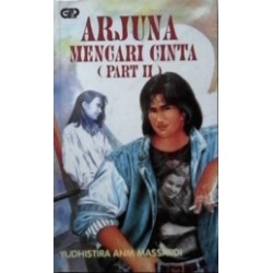 Arjuna Mencari Cinta Pat II