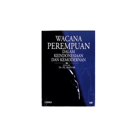 Wacana Perempuan dalam Keindonesiaan dan Kemodernan