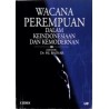 Wacana Perempuan dalam Keindonesiaan dan Kemodernan