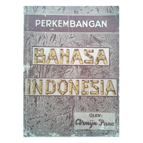 Perkembangan Bahasa Indonesia