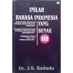 Inilah Bahasa Indonesia yang Benar III